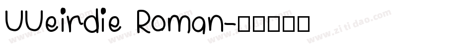 UUeirdie Roman字体转换